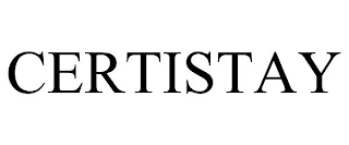 CERTISTAY