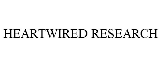 HEARTWIRED RESEARCH