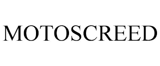 MOTOSCREED