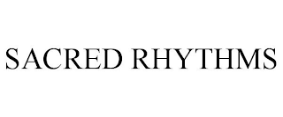 SACRED RHYTHMS