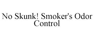 NO SKUNK! SMOKER'S ODOR CONTROL