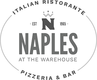 ITALIAN RISTORANTE EST 1965 WN NAPLES AT THE WAREHOUSE PIZZERIA & BAR