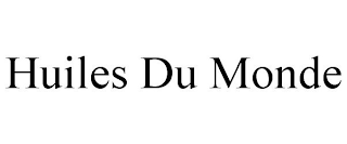 HUILES DU MONDE