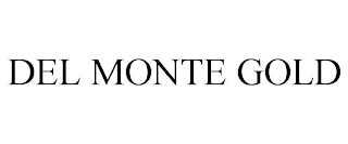 DEL MONTE GOLD