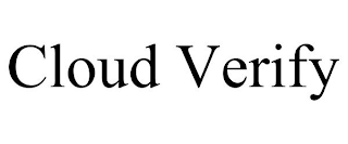 CLOUD VERIFY