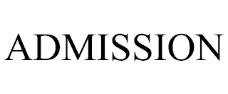 ADMISSION