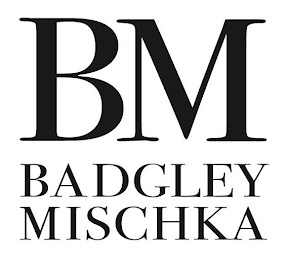 BM BADGLEY MISCHKA