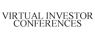 VIRTUAL INVESTOR CONFERENCES