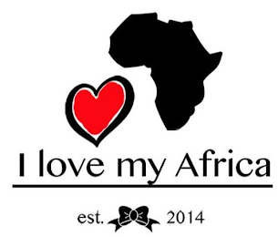 I LOVE MY AFRICA EST. 2014