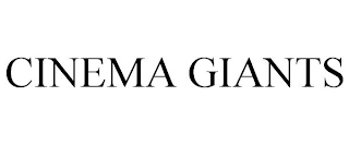 CINEMA GIANTS