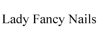 LADY FANCY NAILS