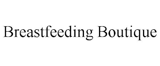 BREASTFEEDING BOUTIQUE