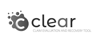 C CLEAR CLAIM EVALUATION AND RECOVERY TOOL