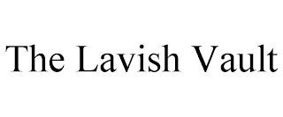 THE LAVISH VAULT