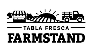 TABLA FRESCA FARMSTAND