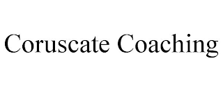 CORUSCATE COACHING