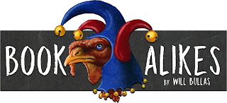 BOOK ALIKES BY WILL BULLAS