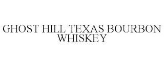 GHOST HILL TEXAS BOURBON WHISKEY