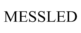 MESSLED