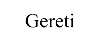 GERETI