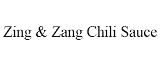 ZING & ZANG CHILI SAUCE