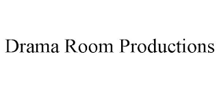 DRAMA ROOM PRODUCTIONS