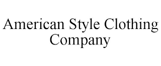 AMERICAN STYLE CLOTHING COMPANY