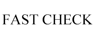FAST CHECK