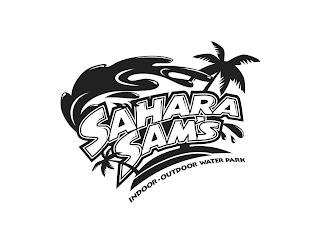 SAHARA SAM'S INDOOR · OUTDOOR WATER PARK