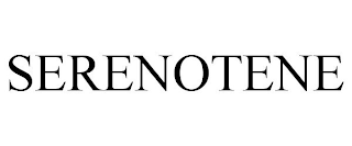 SERENOTENE