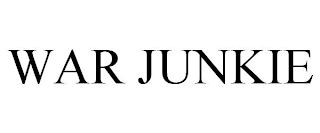WAR JUNKIE