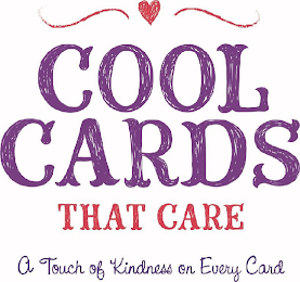 COOL CARDS THAT CARE A TOUCH OF KINDNESS ON EVERY CARD