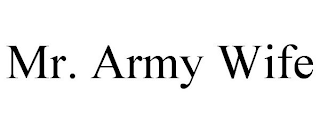 MR. ARMY WIFE