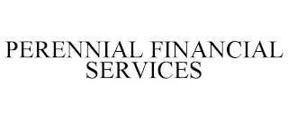 PERENNIAL FINANCIAL SERVICES