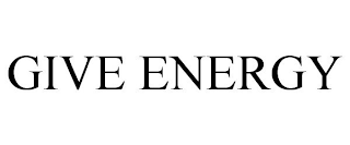 GIVE ENERGY