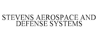 STEVENS AEROSPACE AND DEFENSE SYSTEMS