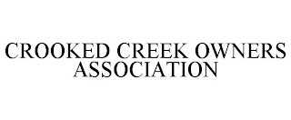 CROOKED CREEK OWNERS ASSOCIATION