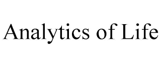 ANALYTICS OF LIFE