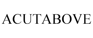 ACUTABOVE