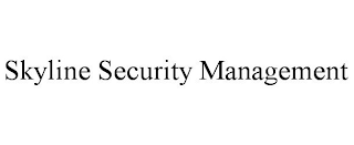 SKYLINE SECURITY MANAGEMENT