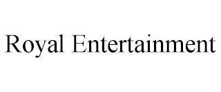 ROYAL ENTERTAINMENT