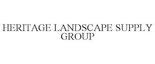 HERITAGE LANDSCAPE SUPPLY GROUP