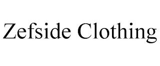 ZEFSIDE CLOTHING