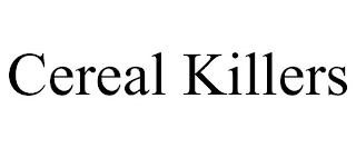 CEREAL KILLERS