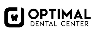 OPTIMAL DENTAL CENTER