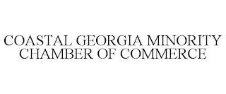 COASTAL GEORGIA MINORITY CHAMBER OF COMMERCE