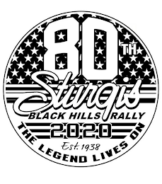 80TH STURGIS BLACK HILLS RALLY 2020 EST.1938 THE LEGEND LIVES ON