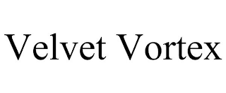 VELVET VORTEX