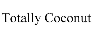 TOTALLY COCONUT