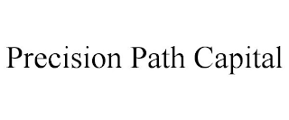 PRECISION PATH CAPITAL